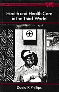 Health and Health Care in the Third World (Paperback)