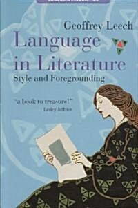 Language in Literature : Style and Foregrounding (Paperback)