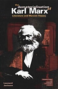 The Dematerialisation of Karl Marx (Hardcover)