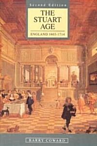 The Stuart Age (Paperback, 2nd, Subsequent)