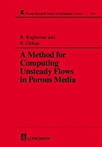 A Method for Computing Unsteady Flows in Porous Media (Paperback)