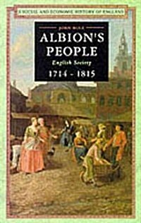 Albions People : English Society 1714-1815 (Paperback)