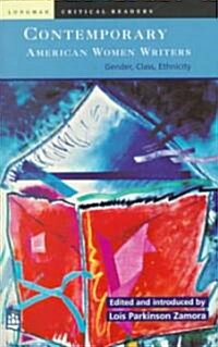 Contemporary American Women Writers : Gender, Class, Ethnicity (Paperback)