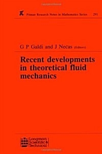 Recent Developments in Theoretical Fluid Mechanics : Winter School, Paseky, 1992 (Hardcover)