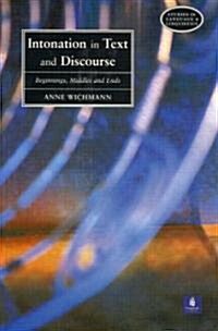 Intonation in Text and Discourse : Beginnings, Middles and Ends (Paperback)