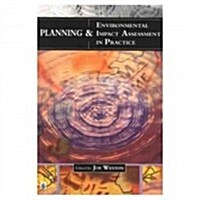 Planning and Environmental Impact Assessment in Practice (Paperback)