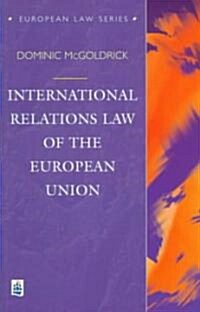 International Relations Law of the European Union (Paperback)