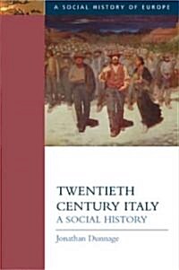 Twentieth Century Italy : A Social History (Paperback)