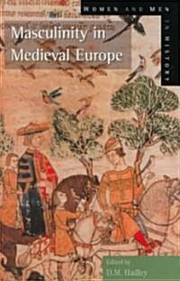 Masculinity in Medieval Europe (Hardcover)