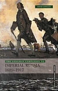 Longman Companion to Imperial Russia, 1689-1917 (Paperback)