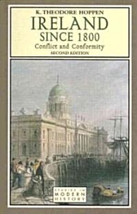 Ireland since 1800 : Conflict and Conformity (Paperback, 2 ed)