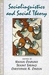 Sociolinguistics and Social Theory (Paperback)