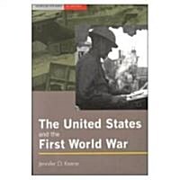 The United States and the First World War (Paperback)