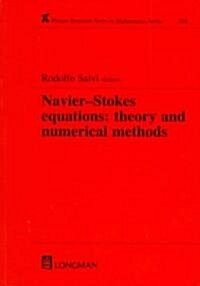 Navier-Stokes Equations : Theory and Numerical Methods (Hardcover)