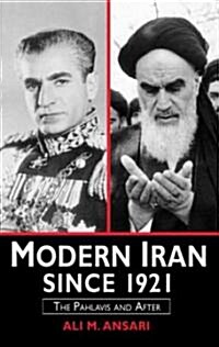Modern Iran Since 1921 : The Pahlavis and After (Paperback)