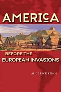 America Before the European Invasions (Paperback)