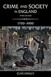 Crime and Society in England, 1750-1900 (Paperback, 3 Rev ed)