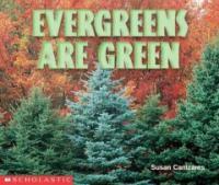 Evergreens Are Green (Paperback)