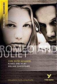 Romeo and Juliet: York Notes Advanced - everything you need to study and prepare for the 2025 and 2026 exams (Paperback)