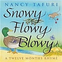 Snowy Flowy Blowy (Paperback)