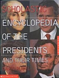 [중고] Scholastic Encyclopedia of the Presidents and Their Times (School & Library)
