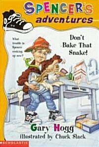 Dont Bake That Snake (Paperback)