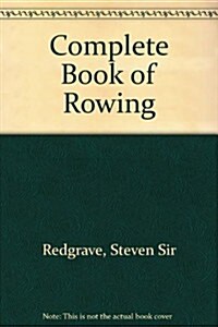 Complete Book of Rowing (Hardcover)
