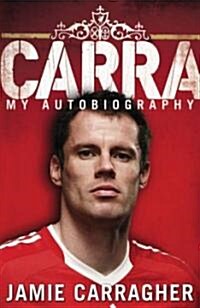 Carra: My Autobiography (Hardcover)