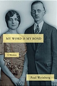 My Word Is My Bond: A Memoir (Paperback)