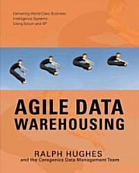 Agile Data Warehousing (Paperback)