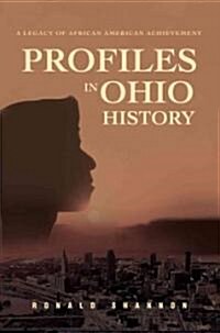 Profiles in Ohio History: A Legacy of African American Achievement (Paperback)