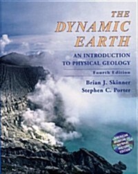 The Dynamic Earth: An Introduction to Physical Geology (Paperback, 4th)