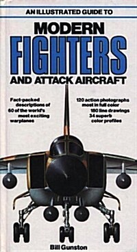 An Illustrated Guide to Modern Fighters and Attack Aircraft (A Salamander book) (Hardcover, 1st)