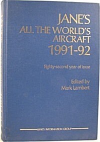 Janes All the Worlds Aircraft 1991-92 (Hardcover, 82)