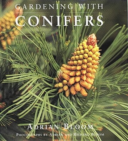 Gardening with Conifers (Hardcover)