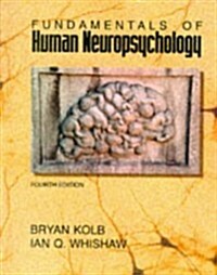 Fundamentals of Human Neuropsychology (Hardcover, Fourth Edition)