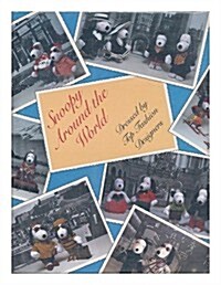 Snoopy Around the World: Dressed by Top Fashion Designers (Hardcover)
