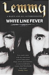 White Line Fever: Lemmy - The Autobiography (Hardcover)