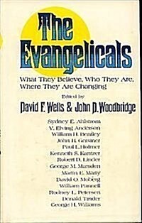 The Evangelicals: What they believe, who they are, where they are changing (Hardcover, Edition Unstated)