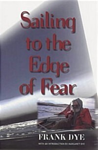 Sailing to the Edge of Fear (Paperback)