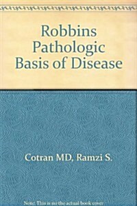 Robbins Pathologic Basis of Disease (Hardcover, 4th)