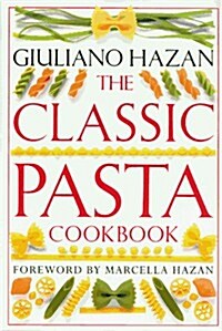 [중고] The Classic Pasta Cookbook (Hardcover, 1st American ed)