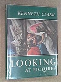 Looking at Pictures (Hardcover, 1st UK Edition 1st Printing)