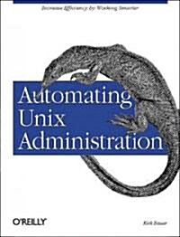 Automating Unix Administration (Paperback)
