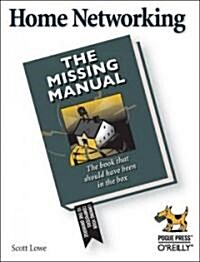 Home Networking: The Missing Manual (Paperback)