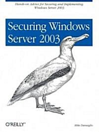 Securing Windows Server 2003 (Paperback)