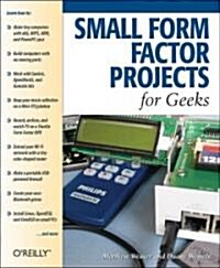 Small Form Factor Projects For Geeks (Paperback)