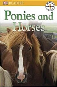 Ponies and Horses (Prebound, Bound for Schoo)