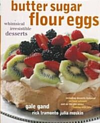 Butter Sugar Flour Eggs (Hardcover)