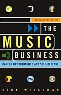 The Music Business: Career Opportunities and Self-Defense (Paperback, 3, Rev)
